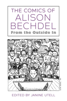 Image for The comics of Alison Bechdel  : from the outside in