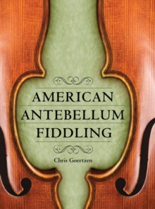 Image for American Antebellum Fiddling