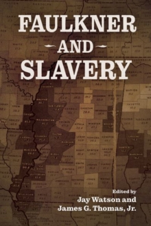 Image for Faulkner and Slavery