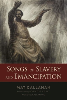 Image for Songs of Slavery and Emancipation