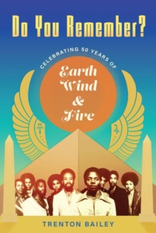 Image for Do you remember?  : celebrating 50 years of Earth, Wind & Fire
