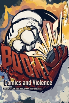 Image for BOOM! SPLAT! : Comics and Violence