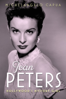Image for Jean Peters : Hollywood's Mystery Girl