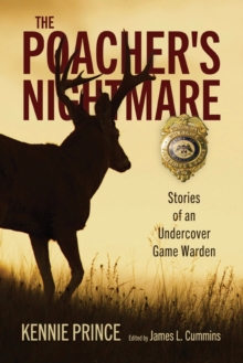Image for The Poacher's Nightmare : Stories of an Undercover Game Warden