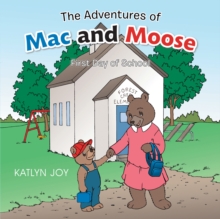 Image for Adventures of Mac and Moose: First Day of School