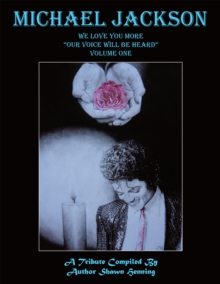 Image for Michael Jackson: We Love You More &quot;Our Voice Will Be Heard&quot; Volume One