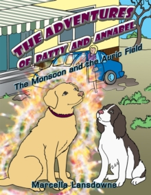 Image for Adventures of Patty and Annabel: The Monsoon and the Auric Field