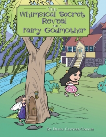 Image for Whimsical Secret Reveal of a Fairy Godmother: A Tale of Serendipitous
