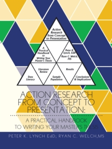 Image for Action Research from Concept to Presentation: a Practical Handbook to Writing Your Master's Thesis