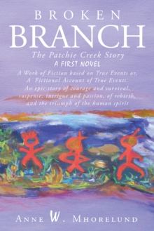 Image for Broken Branch: The Patchie Creek Story