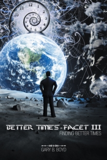 Image for Better Times - Facet Iii: Finding Better Times