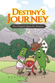 Image for Destiny's Journey: Pico Pequin's Quest for America