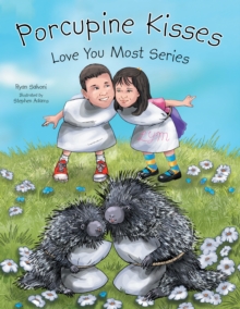 Image for Porcupine Kisses: Love You Most Series.