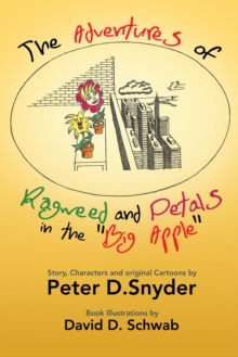 Image for Adventures of Ragweed and Petals in the &quote;big Apple&quote.