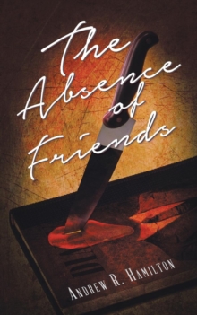Image for The Absence of Friends