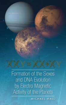 Image for Formation of the Sexes and Dna Evolution by Electro Magnetic Activity of the Planets