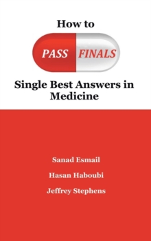 Image for How to pass finals  : single best answers in medicine