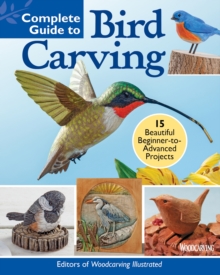 Complete Guide to Bird Carving: 15 Beautiful Beginner-to-Advanced Projects