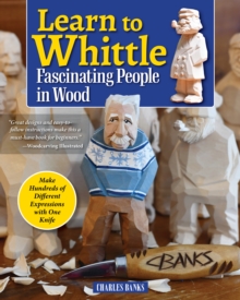 Image for Learn to Whittle Fascinating People in Wood