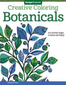Image for Creative Coloring Botanicals : Art Activity Pages to Relax and Enjoy!