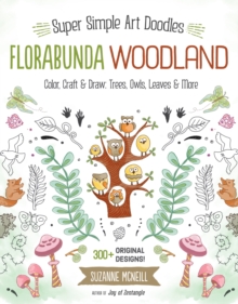 Image for FloraBunda Woodland : Super Simple Art Doodles: Color, Craft & Draw: Trees, Owls, Leaves & More