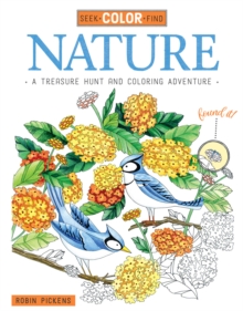 Image for Seek, Color, Find Nature : A Treasure Hunt and Coloring Adventure
