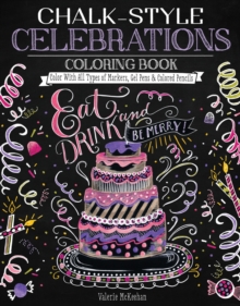 Image for Chalk-Style Celebrations Coloring Book : Color With All Types of Markers, Gel Pens & Colored Pencils