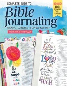 Image for Complete guide to Bible journaling  : creative techniques to express your faith