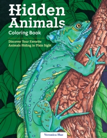 Hidden Animals Coloring Book: Discover Your Favorite Animals Hiding in Plain Sight