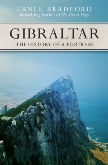 Image for Gibraltar: The History of a Fortress