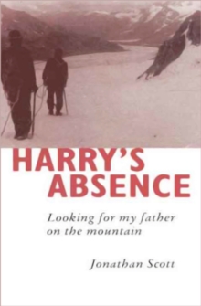 Image for Harry's Absence: Looking for My Father on the Mountain