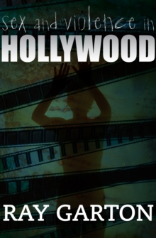 Image for Sex and Violence in Hollywood