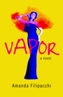 Image for Vapor: A Novel