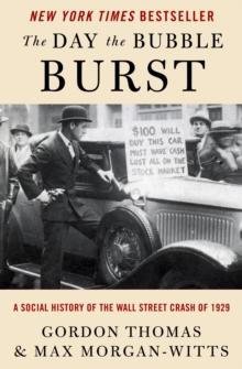 Image for The Day the Bubble Burst: The Social History of the Wall Street Crash of 1929