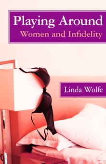 Image for Playing Around: Women and Infidelity