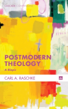 Image for Postmodern Theology: A Biopic