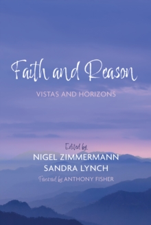 Image for Faith and Reason: Vistas and Horizons