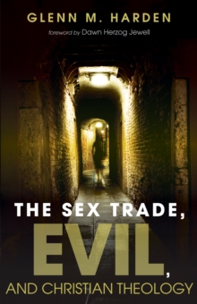 Image for Sex Trade, Evil, and Christian Theology