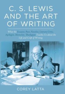 Image for C. S. Lewis and the Art of Writing