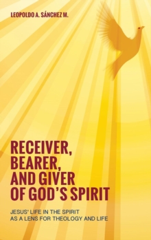 Image for Receiver, Bearer, and Giver of God's Spirit