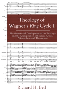 Image for Theology of Wagner's Ring Cycle I