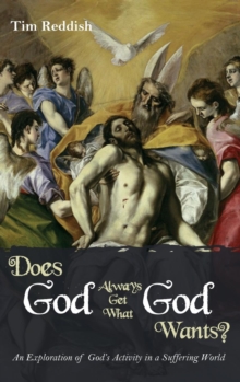 Image for Does God Always Get What God Wants?