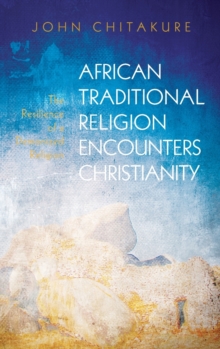 Image for African Traditional Religion Encounters Christianity