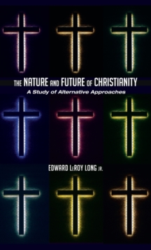 Image for The Nature and Future of Christianity