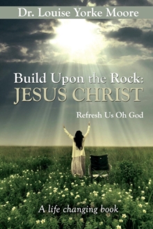 Image for Build Upon the Rock : Jesus Christ