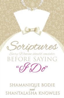 Image for Scriptures Every Woman Should Consider Before Saying "I Do"