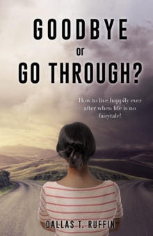 Image for Goodbye or Go Through?