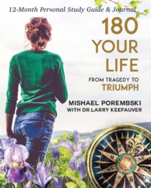Image for 180 Your Life from Tragedy to Triumph