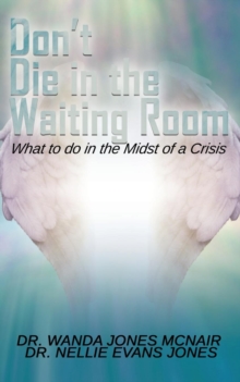Image for Don't Die in the Waiting Room