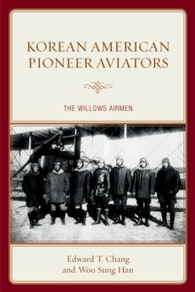 Image for Korean American pioneer aviators: the Willows airmen